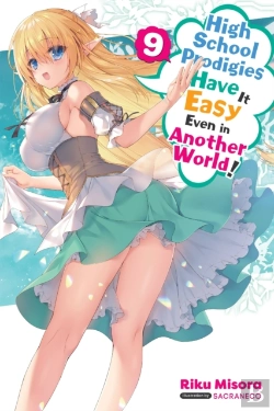 Bertrand.pt - High School Prodigies Have It Easy Even In Another World!, Vol. 9 (Light Novel)