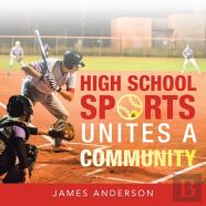 High School Sports Unites A Community