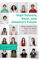 High Schools, Race And America'S Future
