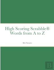 High Scoring Scrabble(R) Words From A To Z