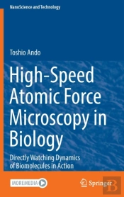 High-Speed Atomic Force Microscopy In Biology