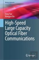 High-Speed Large Capacity Optical Fiber Communications