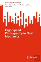 High-Speed Photography In Fluid Mechanics