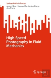 High-Speed Photography In Fluid Mechanics