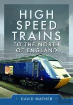 High Speed Trains To The North Of England