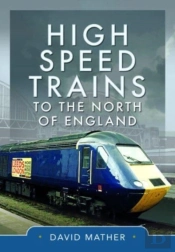High Speed Trains To The North Of England