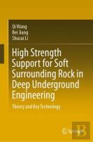 High Strength Support For Soft Surrounding Rock In Deep Underground Engineering