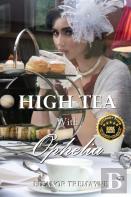 High Tea With Ophelia
