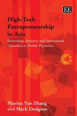 Bertrand.pt - High-Tech Entrepreneurship In Asia - Innovation, Industry And Institutional Dynamics In Mobile Payments