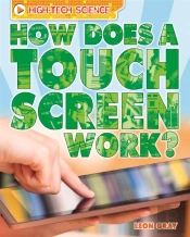 High-Tech Science: How Does A Touch Screen Work?