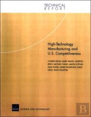 High-Technology Manufacturing And U.S. Competitivenes