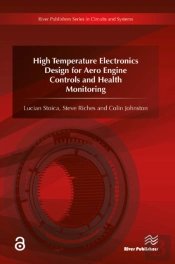 High Temperature Electronics Design For Aero Engine Controls And Health Monitoring