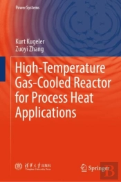 High-Temperature Gas-Cooled Reactor For Process Heat Applications