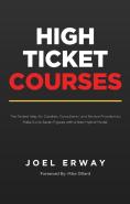 High Ticket Courses: The Fastest Way For