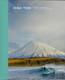 High Tide, A Surf Odyssey