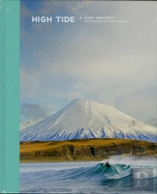 High Tide, A Surf Odyssey