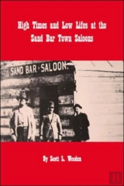 Bertrand.pt - High Times And Low Lifes At The Sand Bar Town Saloons