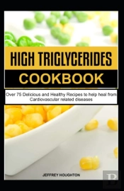 High Triglycerides Cookbook