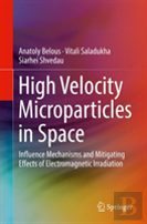 High Velocity Microparticles In Space
