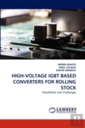 High-Voltage Igbt Based Converters For Rolling Stock