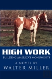 High Work: Building America'S Monuments
