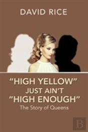'High Yellow' Just Ain'T 'High Enough'