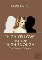 'High Yellow' Just Ain'T 'High Enough'