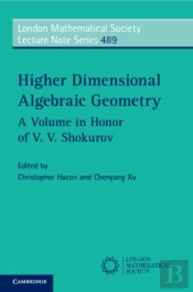 Higher Dimensional Algebraic Geometry