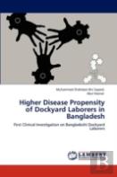 Higher Disease Propensity Of Dockyard Laborers In Bangladesh