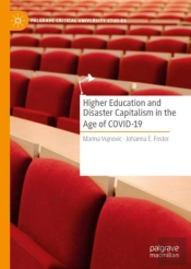 Higher Education And Disaster Capitalism In The Age Of Covid-19
