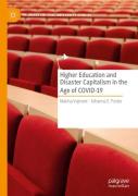 Higher Education And Disaster Capitalism In The Age Of Covid-19