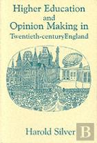 Higher Education And Policy-Making In Twentieth-Century England