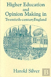 Higher Education And Policy-Making In Twentieth-Century England