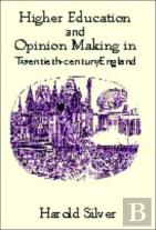 Higher Education And Policy-Making In Twentieth-Century England