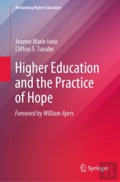 Higher Education And The Practice Of Hope