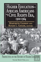 Higher Education For African Americans Before The Civil Rights Era, 1900-1964