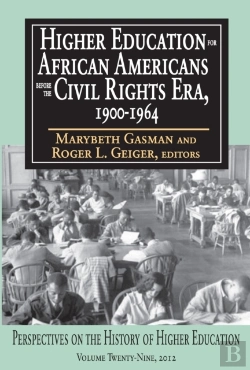 Bertrand.pt - Higher Education For African Americans Before The Civil Rights Era, 1900-1964
