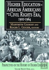 Higher Education For African Americans Before The Civil Rights Era, 1900-1964