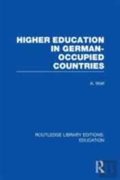 Higher Education In German Occupied Countries (Rle Edu A)