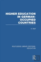 Higher Education In German Occupied Countries (Rle Edu A)