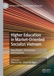 Higher Education In Market-Oriented Socialist Vietnam