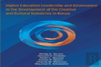 Higher Education Leadership And Governance In The Development Of The Creative And Cultural Industries In Kenya