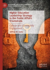 Higher Education Leadership Strategy In The Public Affairs Triumvirate