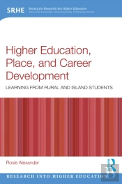 Higher Education, Place, And Career Development