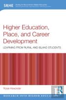 Higher Education, Place, And Career Development