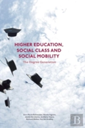 Higher Education, Social Class And Social Mobility