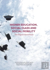 Higher Education, Social Class And Social Mobility