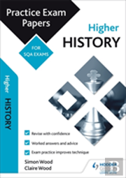 Higher History: Practice Papers For Sqa Exams