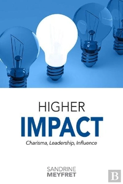 Bertrand.pt - Higher Impact : Charisma, Leadership, Influence