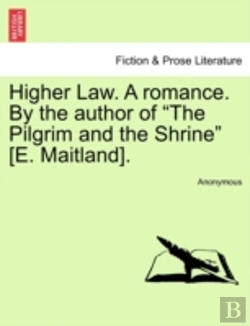 Bertrand.pt - Higher Law. A Romance. By The Author Of 